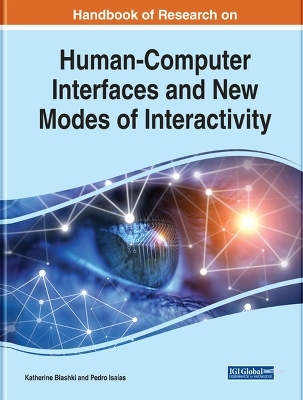 Handbook of Research on Human-Computer Interfaces and New Modes of Interactivity - 