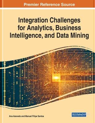 Integration Challenges for Analytics, Business Intelligence, and Data Mining - 