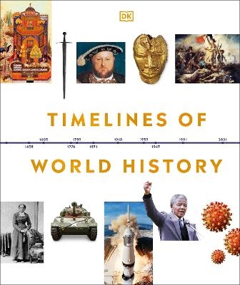 Timelines of World History -  Dk