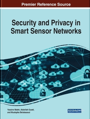 Security and Privacy in Smart Sensor Networks - 