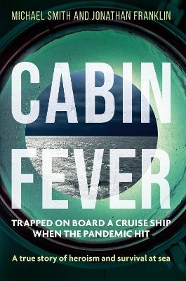 Cabin Fever - Michael Smith, Jonathan Franklin