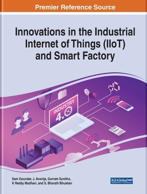 Innovations in the Industrial Internet of Things (IIoT) and Smart Factory - 