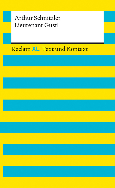 Lieutenant Gustl. Textausgabe mit Kommentar und Materialien - Arthur Schnitzler