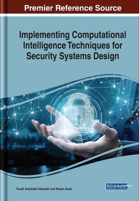 Implementing Computational Intelligence Techniques for Security Systems Design - 