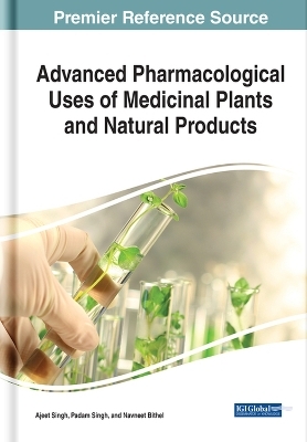 Handbook of Research on Pharmacological Uses of Medicinal Plants and Natural Products - 