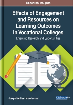 Effects of Engagement and Resources on Learning Outcomes in Vocational Colleges - Joseph Muthiani Malechwanzi