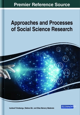 Approaches and Processes of Social Science Research - Icarbord Tshabangu, Stefano Ba', Silas Memory Madondo