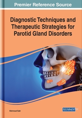 Diagnostic Techniques and Therapeutic Strategies for Parotid Gland Disorders - Mahmoud Sakr