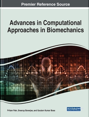 Advances in Computational Approaches in Biomechanics - 