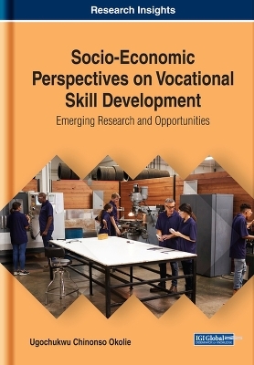 Socio-Economic Perspectives on Vocational Skill Development - 