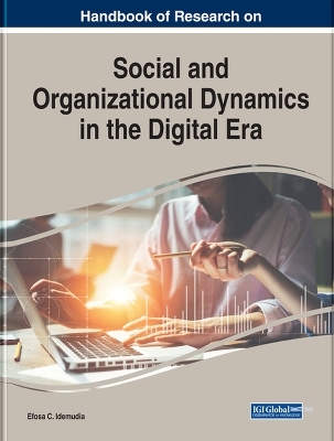 Handbook of Research on Social and Organizational Dynamics in the Digital Era - 