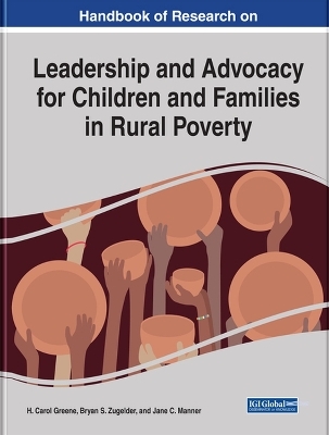 Handbook of Research on Leadership and Advocacy for Children and Families in Rural Poverty - 