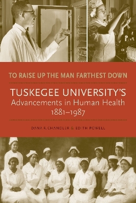 To Raise Up the Man Farthest Down - Dana R. Chandler, Edith Powell