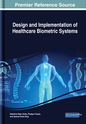 Design and Implementation of Healthcare Biometric Systems - 