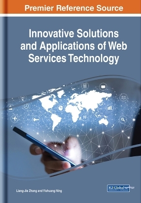 Innovative Solutions and Applications of Web Services Technology - 