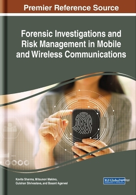 Forensic Investigations and Risk Management in Mobile and Wireless Communications - 