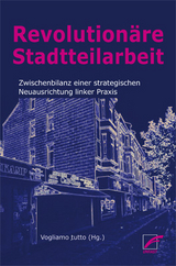 Revolutionäre Stadtteilarbeit - 