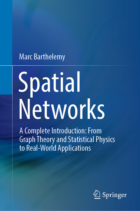 Spatial Networks - Marc Barthelemy