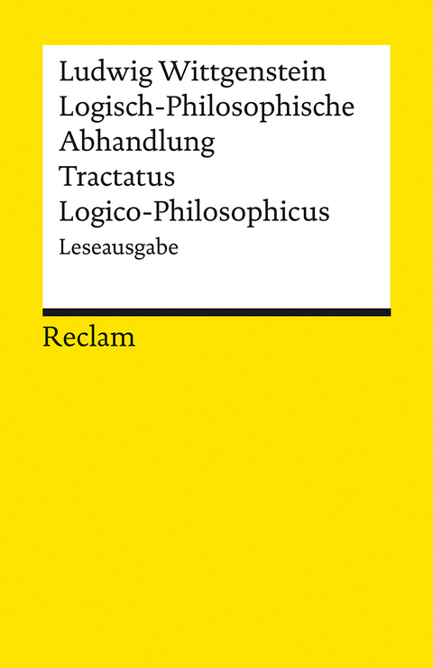 Logisch-Philosophische Abhandlung. Tractatus Logico-Philosophicus. Leseausgabe - Ludwig Wittgenstein