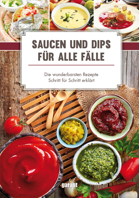 Saucen und Dips für alle Fälle