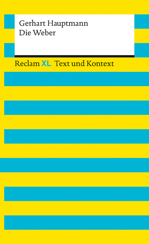 Die Weber. Textausgabe mit Kommentar und Materialien - Gerhart Hauptmann