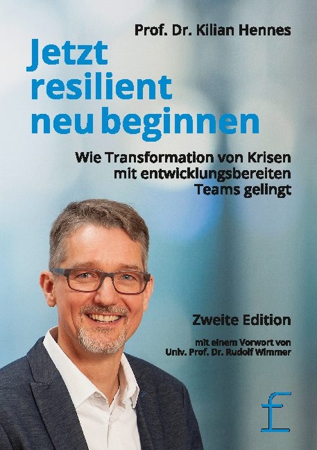 Jetzt resilient neu beginnen - Kilian Hennes