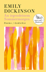 An irgendeinem Sommermorgen. Poems/Gedichte - Emily Dickinson