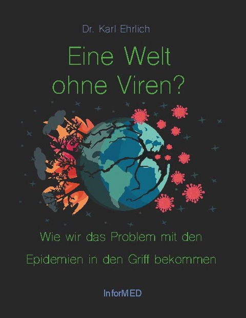 Eine Welt ohne Viren? - Karl Ehrlich