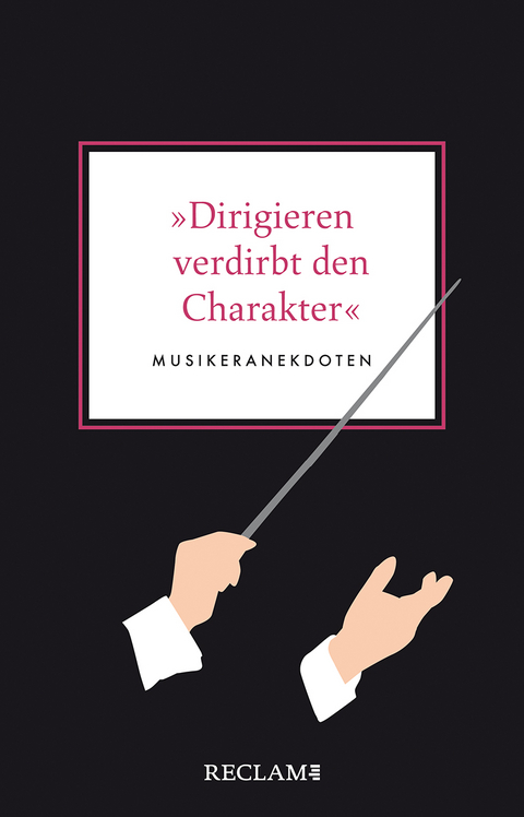 »Dirigieren verdirbt den Charakter« - 