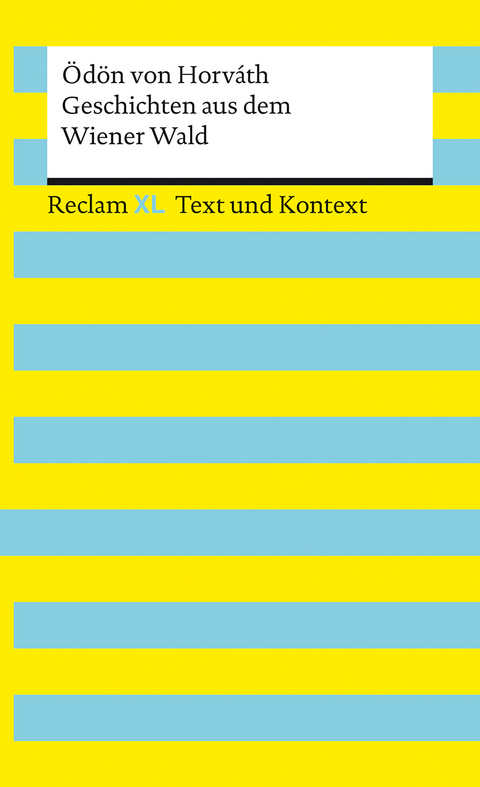 Geschichten aus dem Wiener Wald. Textausgabe mit Kommentar und Materialien - Ödön von Horváth