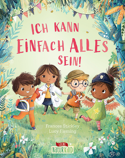 Ich kann einfach alles sein! - Frances Stickley