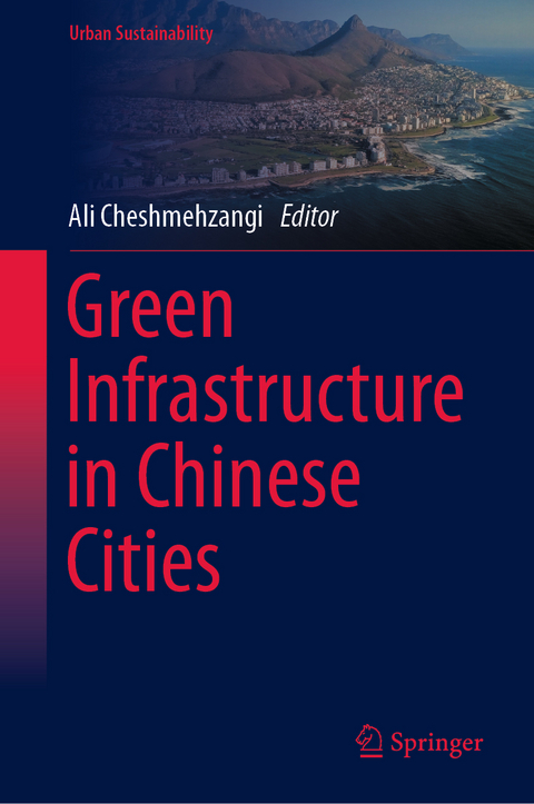 Green Infrastructure in Chinese Cities - 