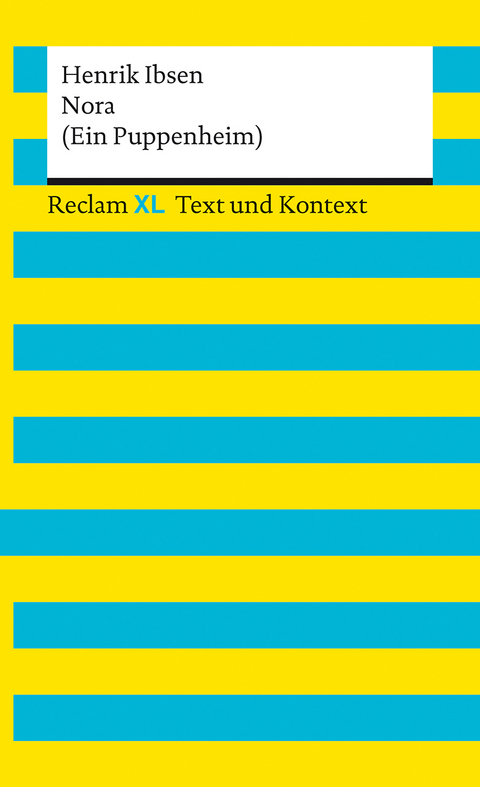 Nora (Ein Puppenheim). Textausgabe mit Kommentar und Materialien - Henrik Ibsen