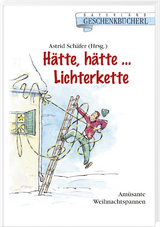 Hätte, hätte... Lichterkette - Astrid Schäfer