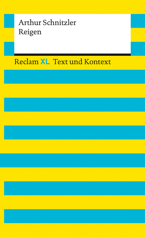 Reigen. Textausgabe mit Kommentar und Materialien - Arthur Schnitzler