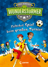 Der Wunderstürmer (Band 7) - Falsches Spiel beim großen Turnier - Ocke Bandixen