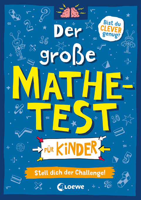 Der große Mathetest für Kinder - Stell dich der Challenge! - Gareth Moore