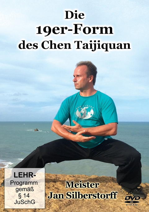 Die 19er-Form des Chen Taijiquan - Jan Silberstorff