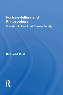 Fortune-tellers and Philosophers - Richard J Smith