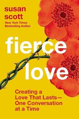 Fierce Love - Susan Scott