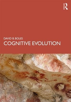 Cognitive Evolution - David B. Boles