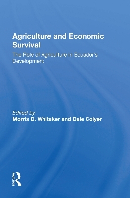 Agriculture And Economic Survival - Morris D Whitaker