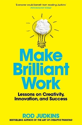 Make Brilliant Work - Rod Judkins