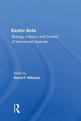 Exotic Ants - David F Williams