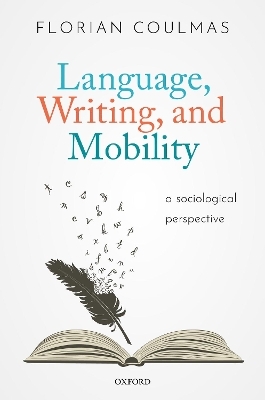 Language, Writing, and Mobility - Florian Coulmas