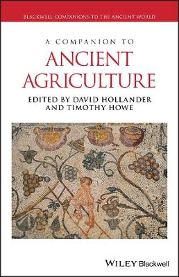 A Companion to Ancient Agriculture - 