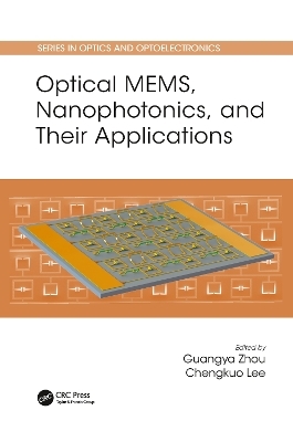 Optical MEMS, Nanophotonics, and Their Applications - 