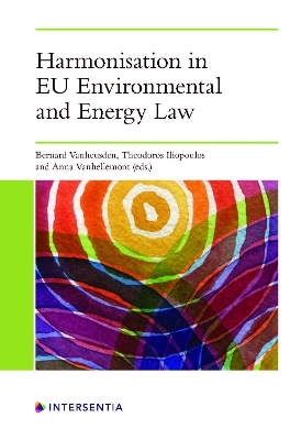 Harmonisation in EU Environmental and Energy Law - 