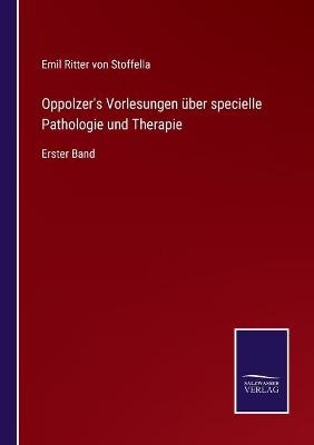 Oppolzer's Vorlesungen Ã¼ber specielle Pathologie und Therapie - 