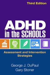 ADHD in the Schools - George J. DuPaul, Gary Stoner